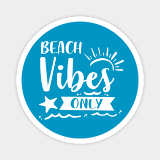 Beach Vibes Only Magnet